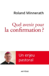 Quel avenir pour la confirmation ? vignette
