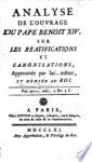 Analyse de l'ouvrage du pape Benoit XIV, sur les béatifications et canonisations vignette
