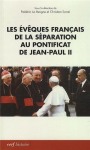 Les évêques français de la séparation au pontificat de Jean-Paul II vignette