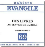 69 - Des livres au service de la Bible : Guide bibliographique vignette