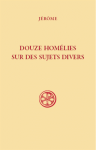 Douze homélies sur des sujets divers vignette