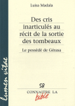 Des cris inarticulés au récit de la sortie des tombeaux vignette