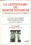 Le centenaire de Rerum novarum "L'enseignement social de l'Eglise" : Lettre encyclique Centesimus annus de Jean-Paul II vignette
