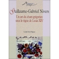 Guillaume-Gabriel Nivers : Un art du chant grégorien sous le règne de Louis XIV vignette