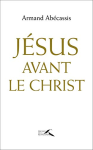 Jésus avant le Christ vignette